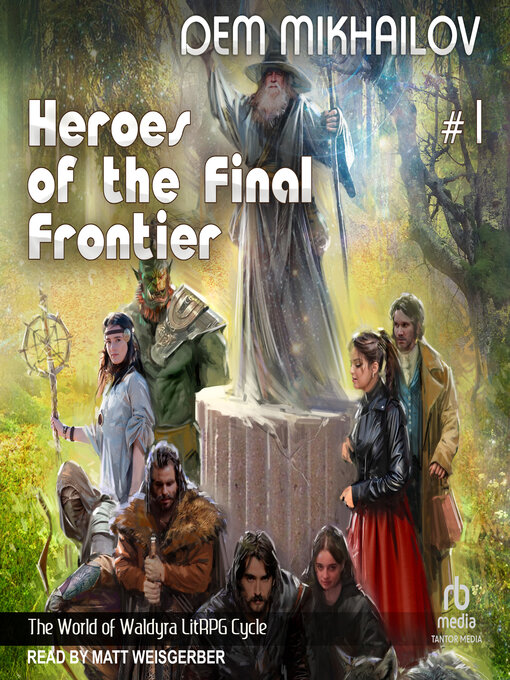 Title details for Heroes of the Final Frontier 1 by Dem Mikhailov - Available